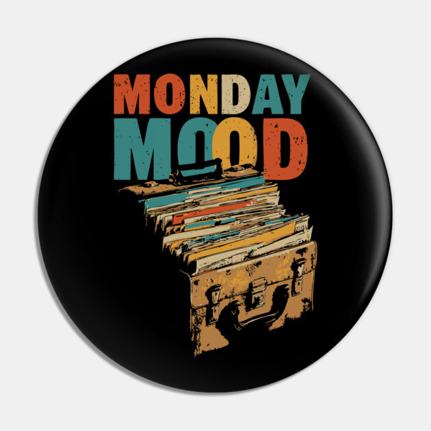 Monday Mood - Gift for Daily Workers who Hate Mondays! Pin by TuncGK