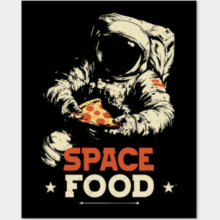 Space Food - Quirky Astronaut Design - Funny Tee Posters and Art