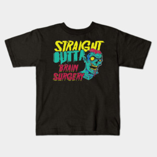 Brain Tumor Awareness Straight Outta Brain Surgery  Get Well Gift Kids T-Shirt