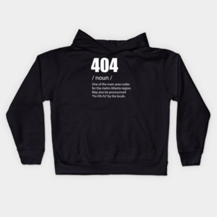 404 ATL Atlanta Georgia Definition Hometown African American Kids Hoodie