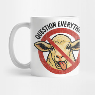 Question Everything No Sheep Herd Free Thinker Mug