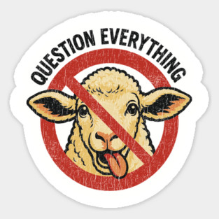 Question Everything No Sheep Herd Free Thinker Magnet