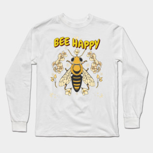 Find Your Buzz, Bee Happy! Long Sleeve T-Shirt