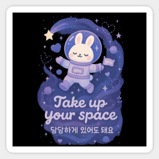 Take Up Your Space – Cosmic Bunny Affirmation Design (English & Korean) Magnet