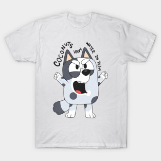 Bluey Muffin Coconuts Have Water In Them Vintage Cartoon T-Shirt