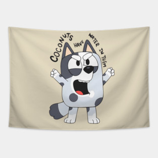 Bluey Muffin Coconuts Have Water In Them Vintage Cartoon Tapestry