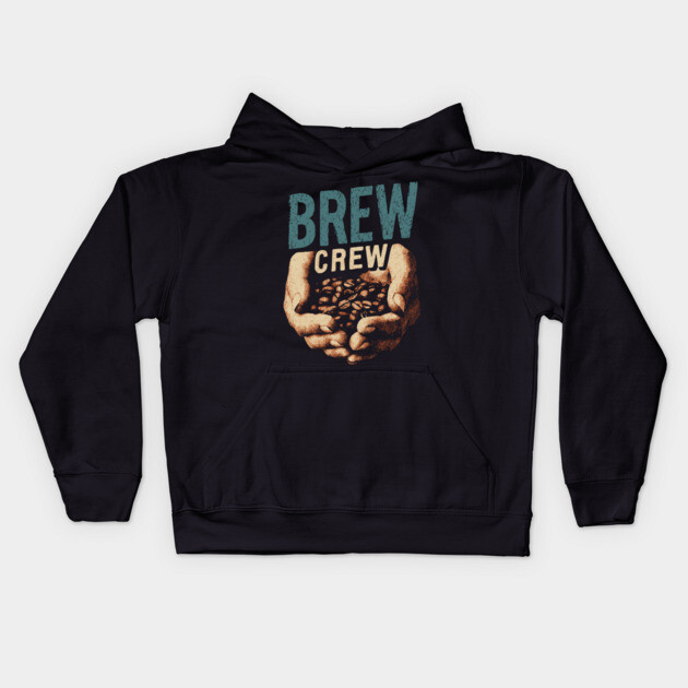 Coffee Brew Crew Hands Cupping Beans Shirt Kids Hoodie by TuncGK