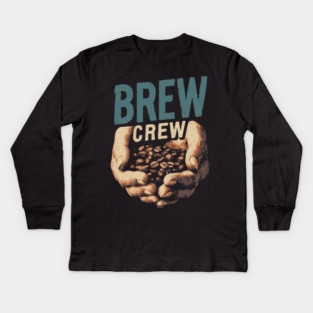 Coffee Brew Crew Hands Cupping Beans Shirt Kids Long Sleeve T-Shirt