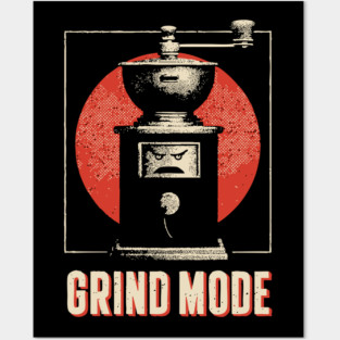 Grind Mode Coffee Grinder Funny Robot Face Shirt Posters and Art