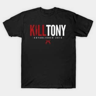 kill tony merch T-Shirt
