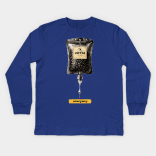 IV Coffee Drip Bag Tee for Caffeine Addicts Kids Long Sleeve T-Shirt