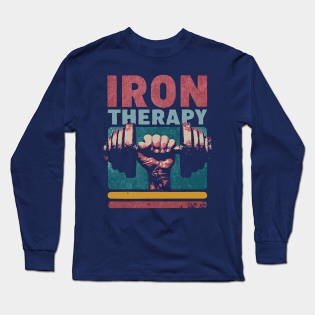 Iron Therapy Gym Tee for Hardcore Lifters Long Sleeve T-Shirt by TuncGK