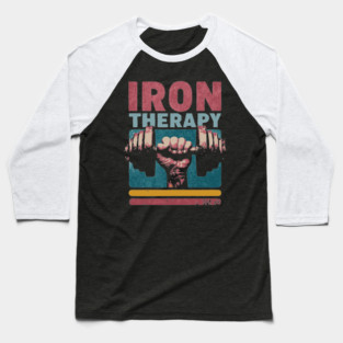 Iron Therapy Gym Tee for Hardcore Lifters Baseball T-Shirt
