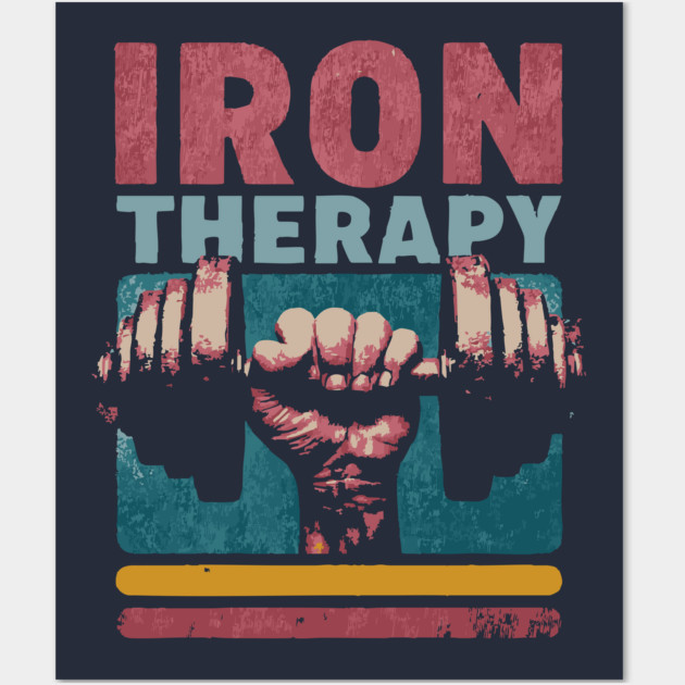 Iron Therapy Gym Tee for Hardcore Lifters Wall Art by TuncGK