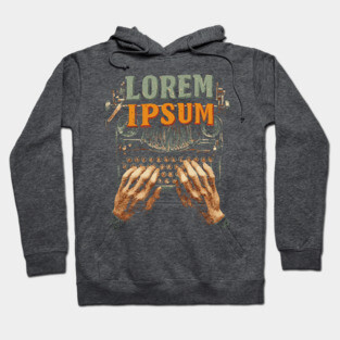 Lorem Ipsum Typing Tee for Designers and Writers Hoodie