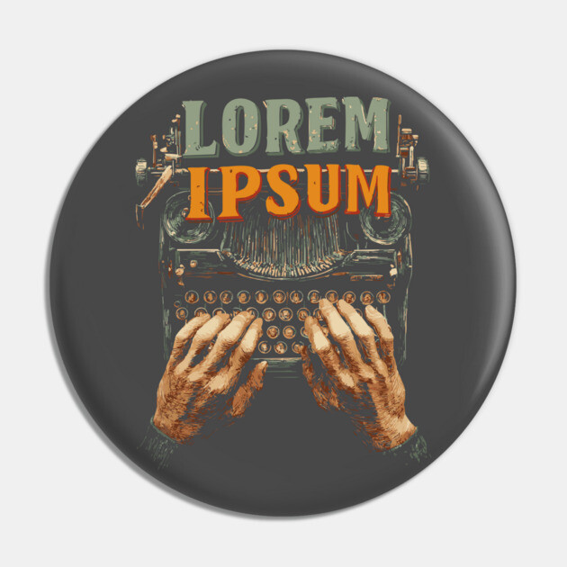 Lorem Ipsum Typing Tee for Designers and Writers Pin by TuncGK