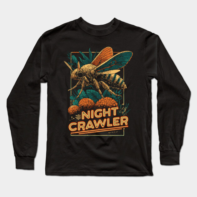 Night Crawler Mothcore Tee for Nocturnal Weirdos Long Sleeve T-Shirt by TuncGK