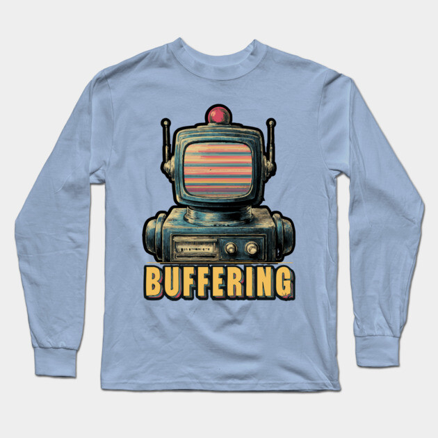 Buffering Robot Retro TV Head Tee for Tech Fatigue & Digital Burnout Long Sleeve T-Shirt by TuncGK