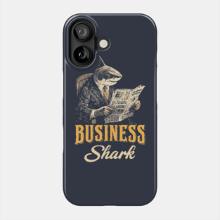 Business Shark Funny Boss Tee for Hustlers & Corporate Sharks Phone Case