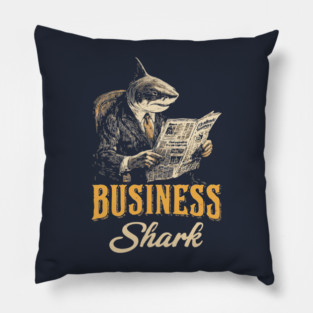 Business Shark Funny Boss Tee for Hustlers & Corporate Sharks Pillow