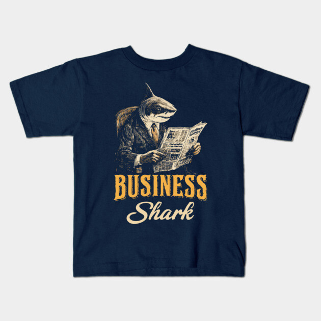 Business Shark Funny Boss Tee for Hustlers & Corporate Sharks Kids T-Shirt by TuncGK
