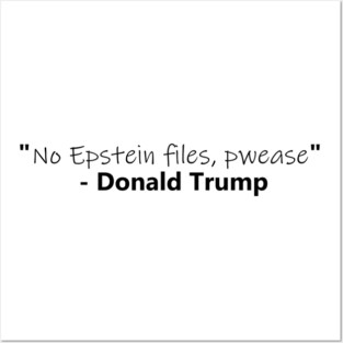 Trump x Epstein – Satire Shirt Posters and Art