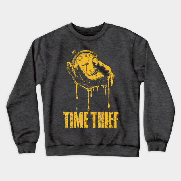 Time Thief Melting Clock Shirt for Burnouts & Existential Thinkers Crewneck Sweatshirt by TuncGK