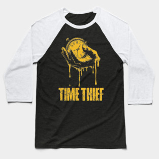 Time Thief Melting Clock Shirt for Burnouts & Existential Thinkers Baseball T-Shirt