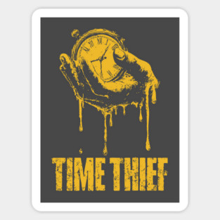 Time Thief Melting Clock Shirt for Burnouts & Existential Thinkers Magnet