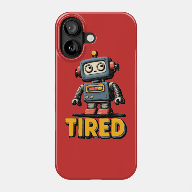 Low Battery Robot Shirt for Burnt Out Workers and Overachievers Phone Case by TuncGK