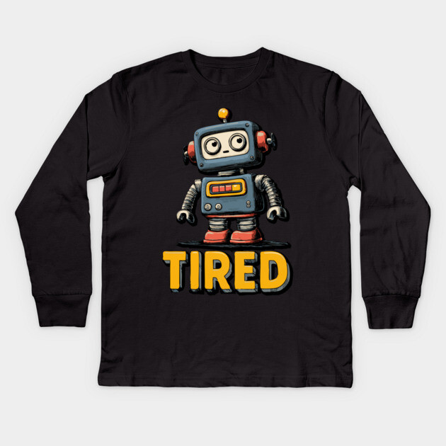 Low Battery Robot Shirt for Burnt Out Workers and Overachievers Kids Long Sleeve T-Shirt by TuncGK