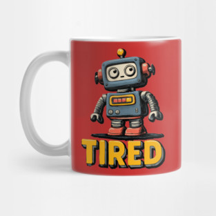 Low Battery Robot Shirt for Burnt Out Workers and Overachievers Mug