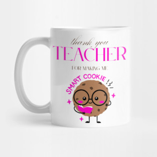 Teacher Make Me Smart Cookie Mug