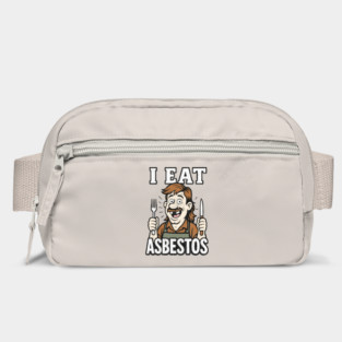 I Eat Asbestos Absurd Meme Shocking Humor Bag