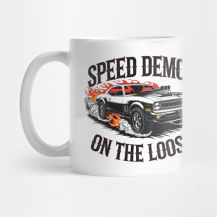 speed demon on the loose Mug
