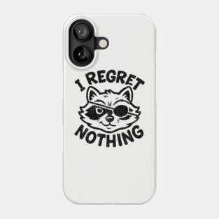 I Regret Nothing Mischief Trouble Maker Phone Case