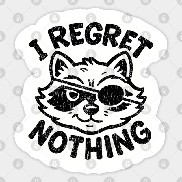 I Regret Nothing Mischief Trouble Maker Sticker by Anticorporati