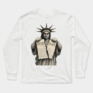 Statue of Liberty Tearing Constitution Long Sleeve T-Shirt