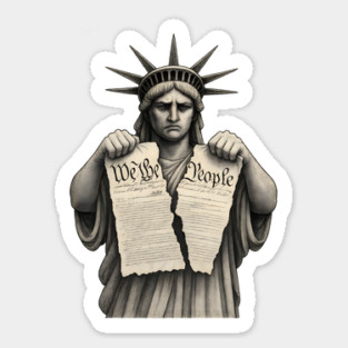 Statue of Liberty Tearing Constitution Sticker