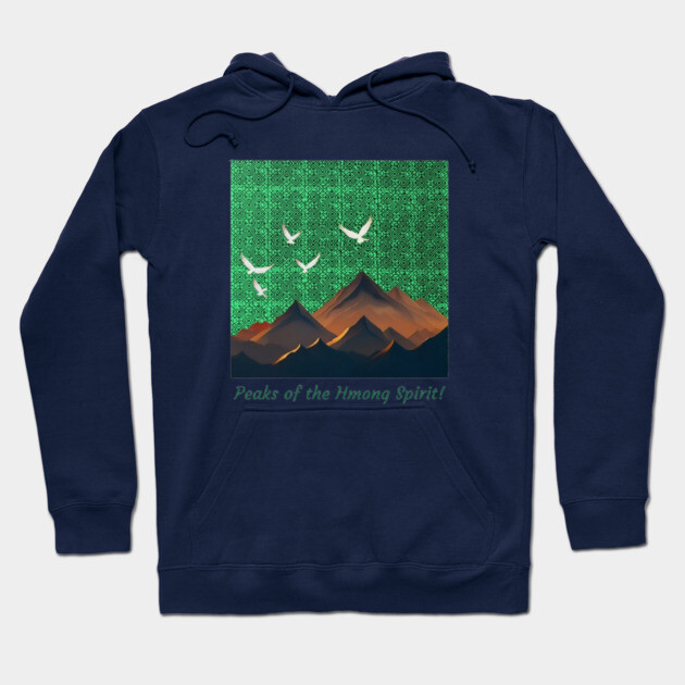 Peaks of the Hmong Spirit Hoodie by Pimcolle