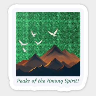 Peaks of the Hmong Spirit Sticker