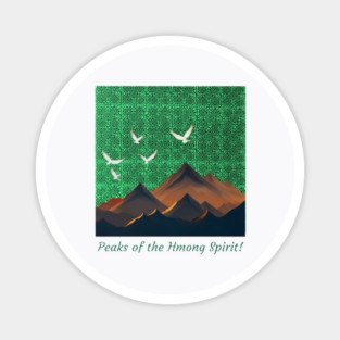 Peaks of the Hmong Spirit Magnet