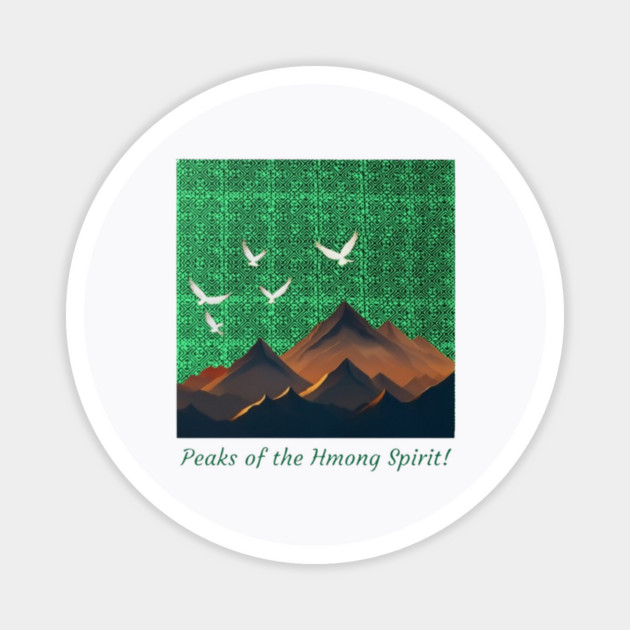 Peaks of the Hmong Spirit Magnet by Pimcolle