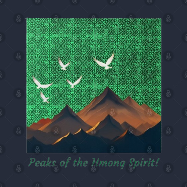 Peaks of the Hmong Spirit by Pimcolle
