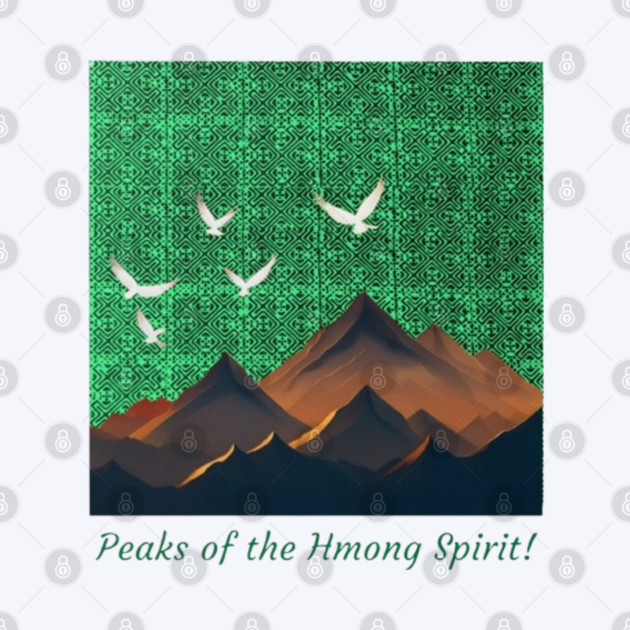 Peaks of the Hmong Spirit by Pimcolle