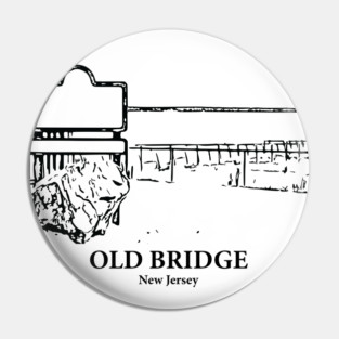 Old Bridge - New Jersey Pin