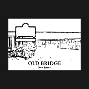 Old Bridge - New Jersey T-Shirt