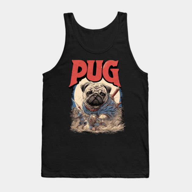 Epic Pug Warrior Crushing Enemies - Fantasy Dog Art Tank Top by TuncGK