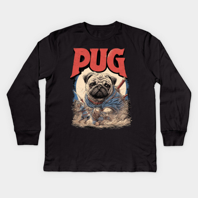 Epic Pug Warrior Crushing Enemies - Fantasy Dog Art Kids Long Sleeve T-Shirt by TuncGK