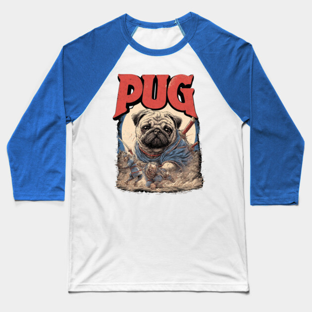Epic Pug Warrior Crushing Enemies - Fantasy Dog Art Baseball T-Shirt by TuncGK